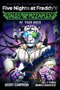 Tiger Rock An AFK Book Five Nights at Freddys Tales from the Pizzaplex 7