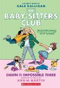 Baby sitters Club 05 Dawn & the Impossible Three A Graphic Novel