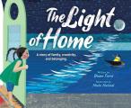 The Light of Home: A Story of Family, Creativity, and Belonging