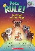 Invasion of the Pugs A Branches Book Pets Rule 05