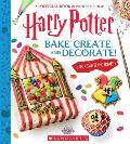 Bake Create & Decorate 30+ Sweets & Treats Harry Potter