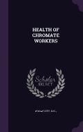 Health of Chromate Workers