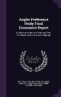Angler Preference Study Final Economics Report: Contingent Valuation of Montana Trout Fishing by River and Angler Subgroup
