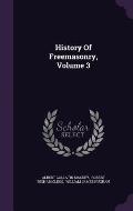 History of Freemasonry, Volume 3