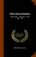 State Library Bulletin: Additions [Oct. 1, 1890-Apr. 1, 1894] Sept., 1894