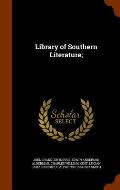 Library of Southern Literature;