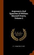 Arguments and Speeches of William Maxwell Evarts, Volume 2