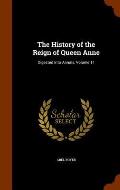 The History of the Reign of Queen Anne: Digested Into Annals, Volume 11