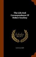 The Life and Correspondence of Robert Southey