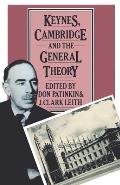 Keynes, Cambridge and the General Theory