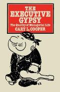 The Executive Gypsy: The Quality of Managerial Life
