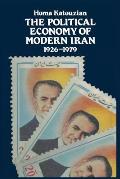 The Political Economy of Modern Iran: Despotism and Pseudo-Modernism, 1926-1979