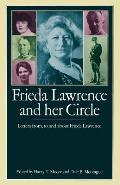 Frieda Lawrence and Her Circle: Letters From, to and about Frieda Lawrence