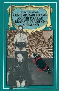 Contemporary Drama and the Popular Dramatic Tradition in England