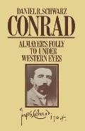 Conrad: Almayer's Folly to Under Western Eyes