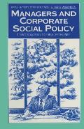 Managers and Corporate Social Policy: Private Solutions to Public Problems?