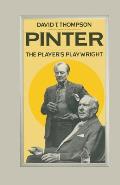Pinter: The Player's Playwright
