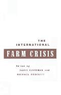 The International Farm Crisis