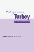 The Political Economy of Turkey: Debt, Adjustment and Sustainability