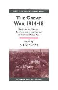 The Great War, 1914-18: Essays on the Military, Political and Social History of the First World War