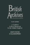 British Archives: A Guide to Archive Resources in the United Kingdom