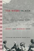 The Webbs in Asia: The 1911-12 Travel Diary