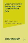 Cross-Conditionality Banking Regulation and Third-World Debt