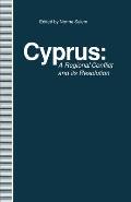 Cyprus: A Regional Conflict and Its Resolution