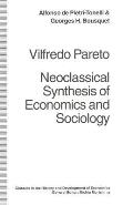 Vilfredo Pareto: Neoclassical Synthesis of Economics and Sociology