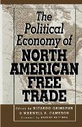 The Political Economy of North American Free Trade