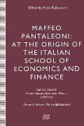 Maffeo Pantaleoni: At the Origin of the Italian School of Economics and Finance