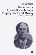Uncertainty, International Money, Employment and Theory: Volume 3: The Collected Writings of Paul Davidson