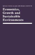 Economics, Growth and Sustainable Environments: Essays in Memory of Richard Lecomber