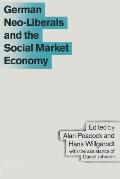 German Neo-Liberals and the Social Market Economy
