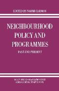 Neighbourhood Policy and Programmes: Past and Present