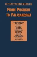 From Pushkin to Palisandriia: Essays on the Russian Novel in Honor of Richard Freeborn