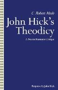 John Hick's Theodicy: A Process Humanist Critique