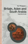 Britain, Aden and South Arabia: Abandoning Empire