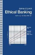 Ethical Banking: Surviving in an Age of Default