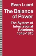 The Balance of Power: The System of International Relations, 1648-1815