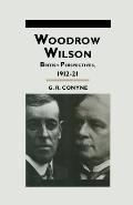 Woodrow Wilson: British Perspectives, 1912-21