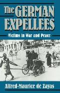 The German Expellees: Victims in War and Peace