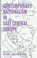 Contemporary Nationalism in East Central Europe