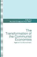The Transformation of the Communist Economies: Against the Mainstream