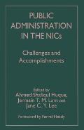 Public Administration in the Nics: Challenges and Accomplishments