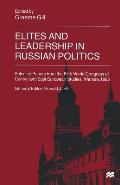 Elites and Leadership in Russian Politics: Selected Papers from the Fifth World Congress of Central and East European Studies, Warsaw, 1995