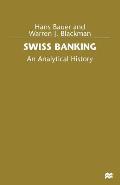 Swiss Banking: An Analytical History