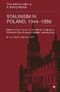 Stalinism in Poland, 1944-56: Selected Papers from the Fifth World Congress of Central and East European Studies, Warsaw, 1995
