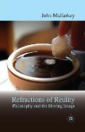 Refractions of Reality: Philosophy and the Moving Image