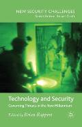 Technology and Security: Governing Threats in the New Millennium